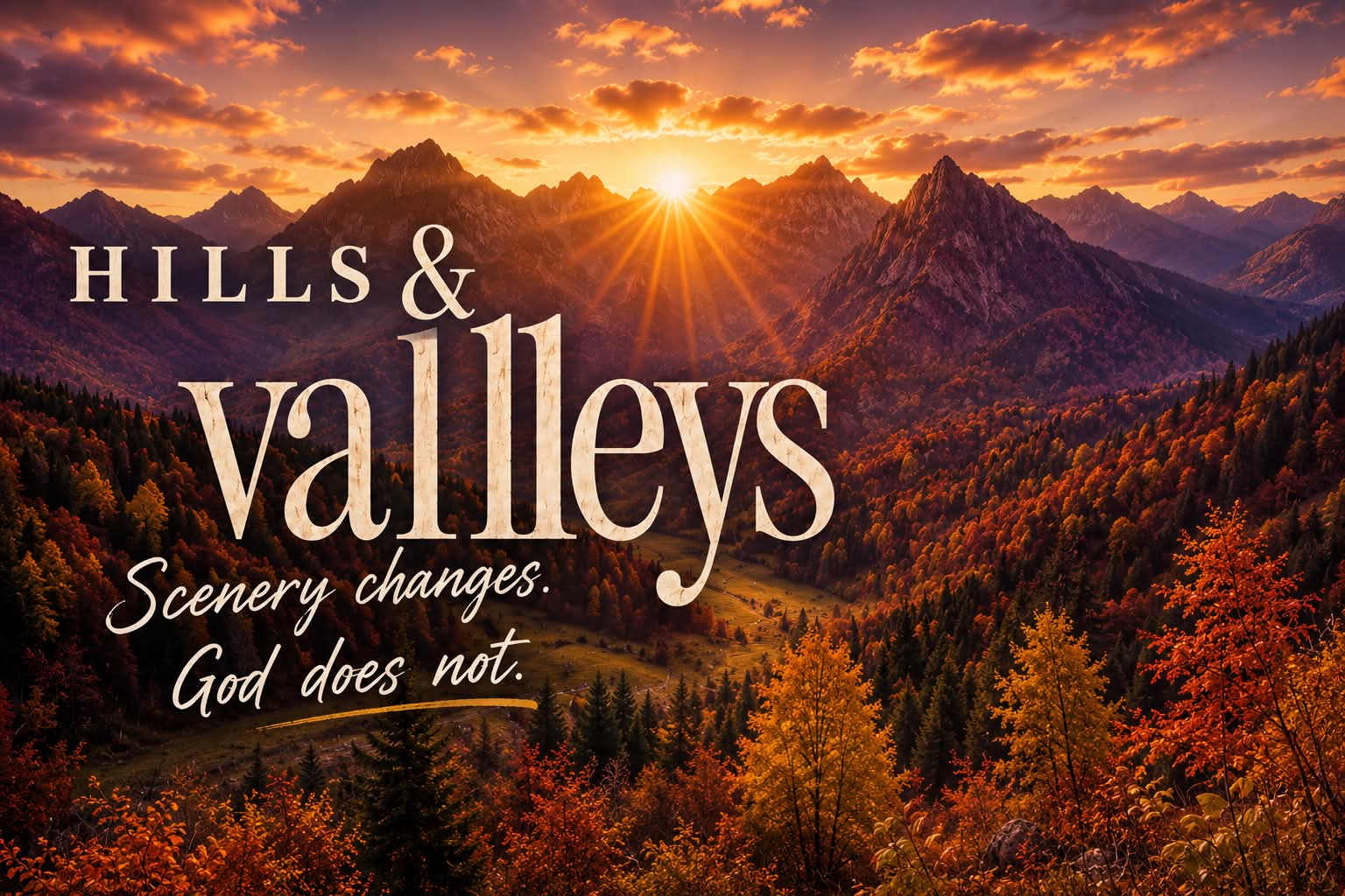 Hills & Valleys — Harvest of Faith